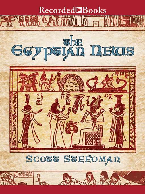 Title details for The Egyptian News by Scott Steedman - Wait list